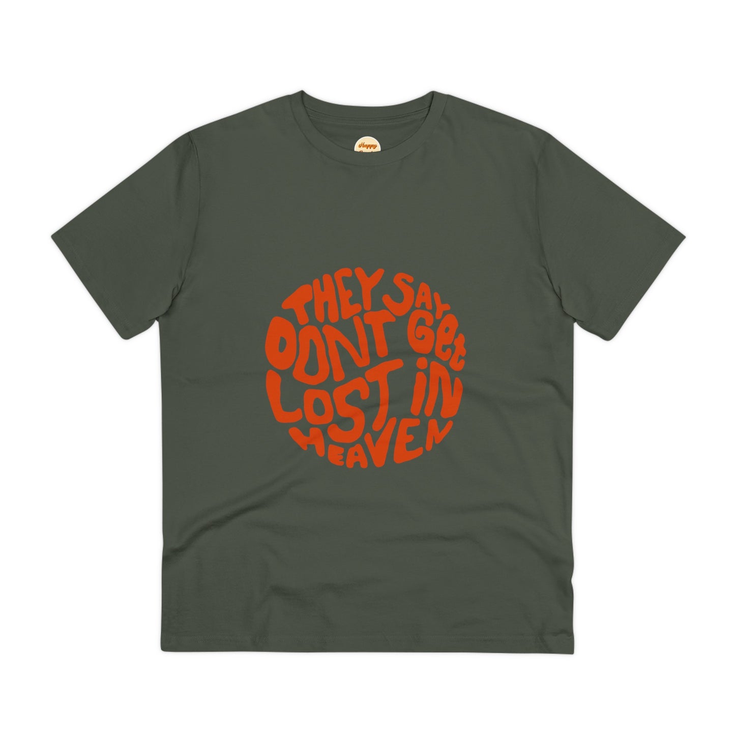 Organic T-shirt - Unisex - Don't get lost in heaven