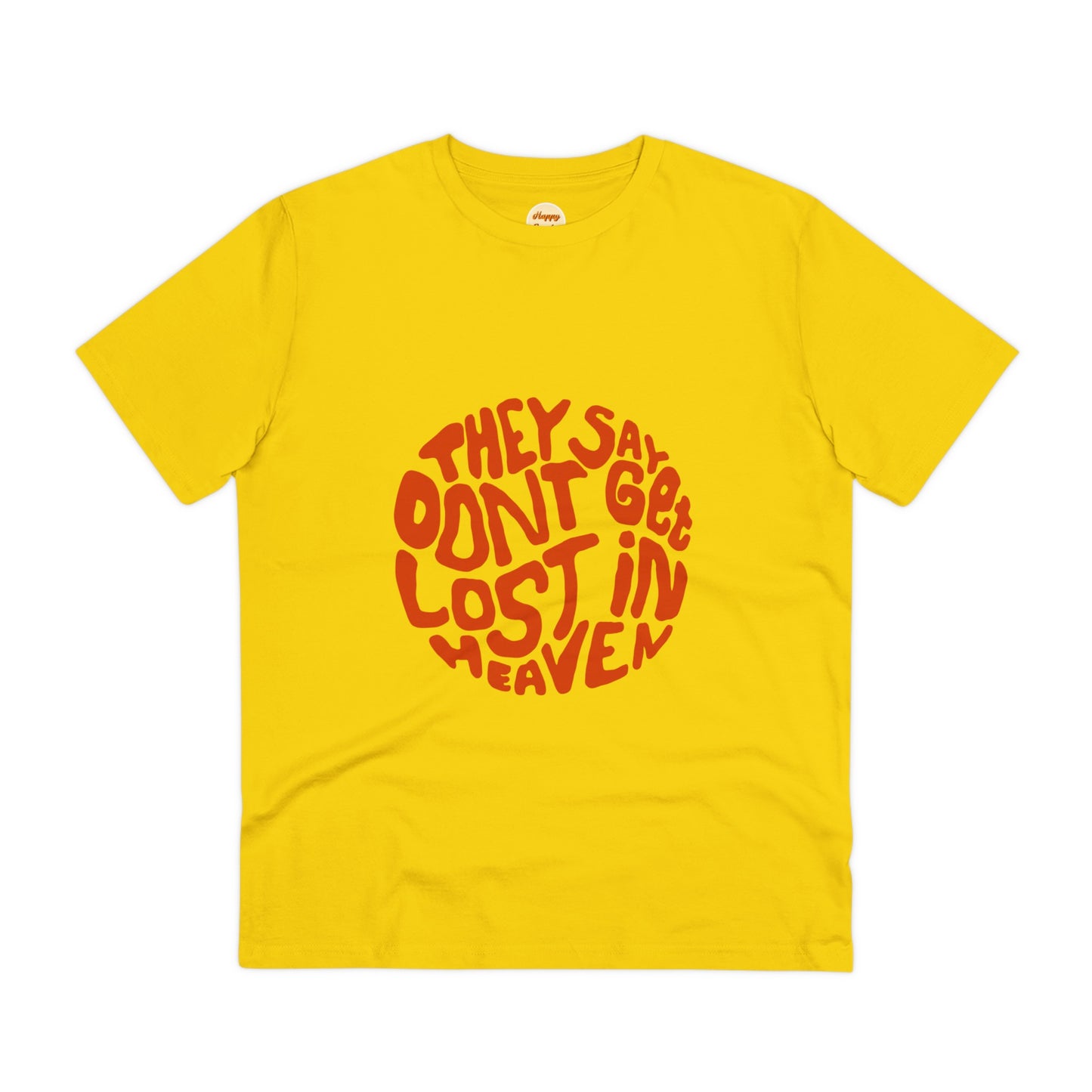 Organic T-shirt - Unisex - Don't get lost in heaven