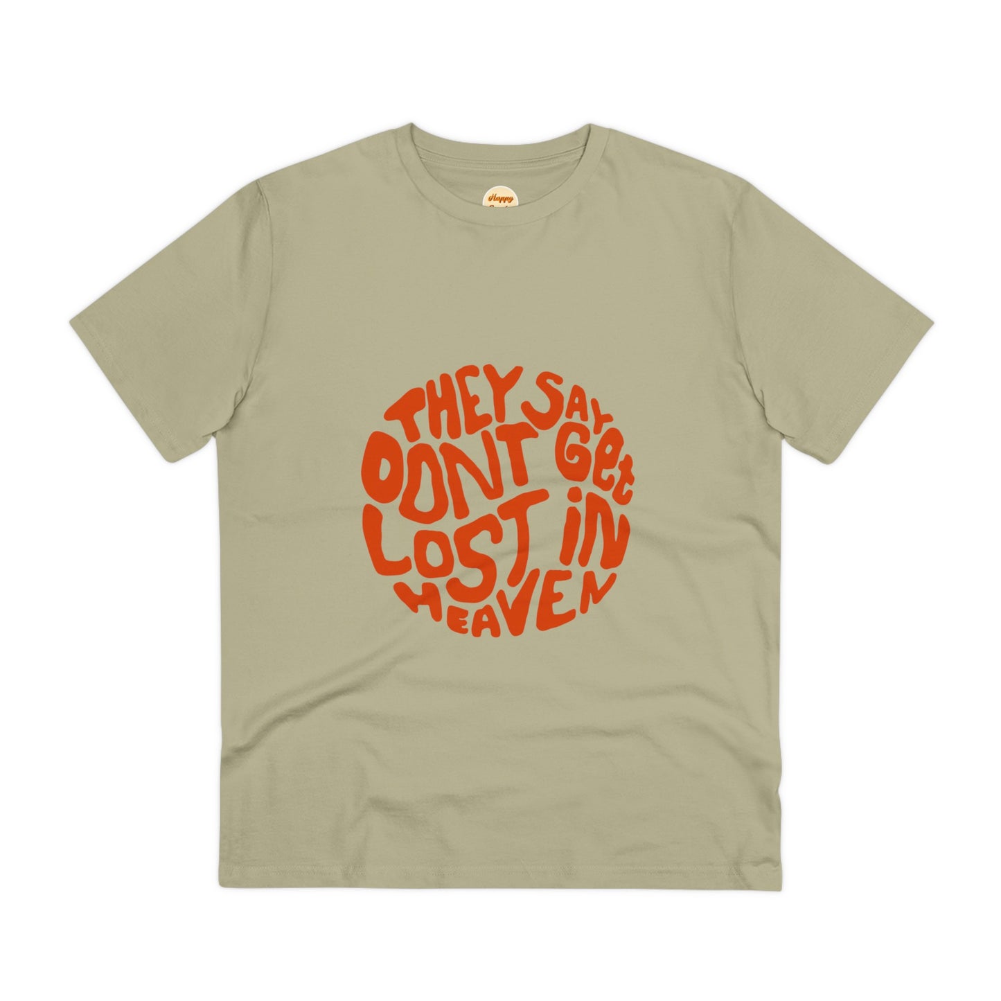 Organic T-shirt - Unisex - Don't get lost in heaven