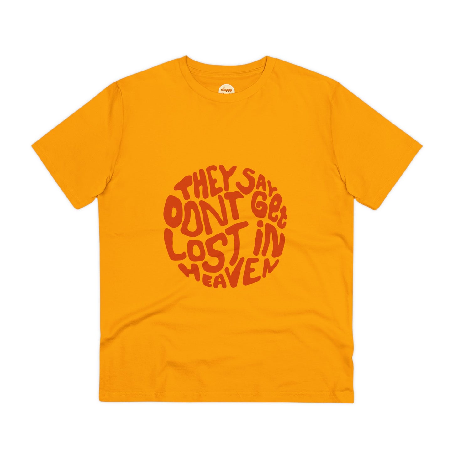 Organic T-shirt - Unisex - Don't get lost in heaven